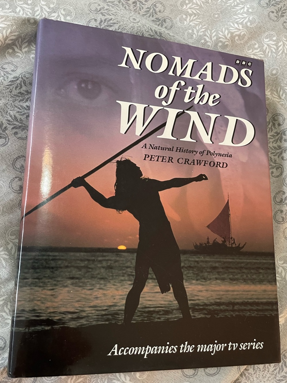 Nomads of the Wind: A Natural History of Polynesia Peter Crawford 1993
